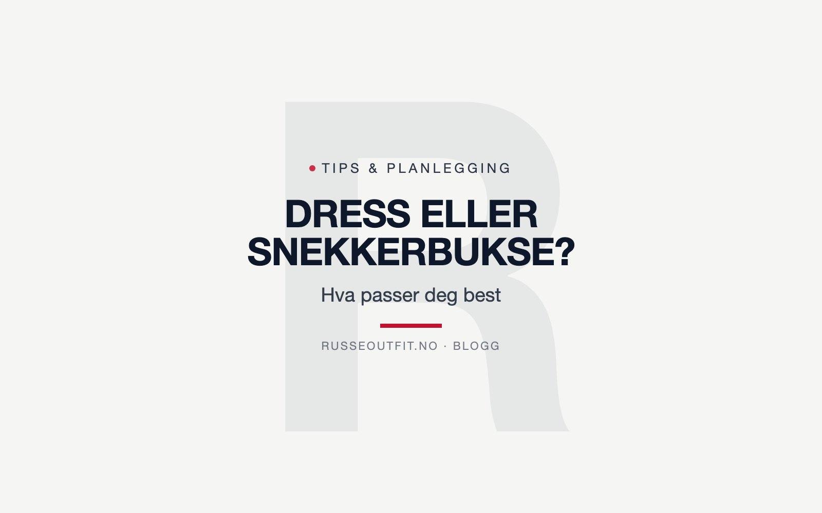 Russedress – hva er det, og trenger dere det i tillegg til russeklær?