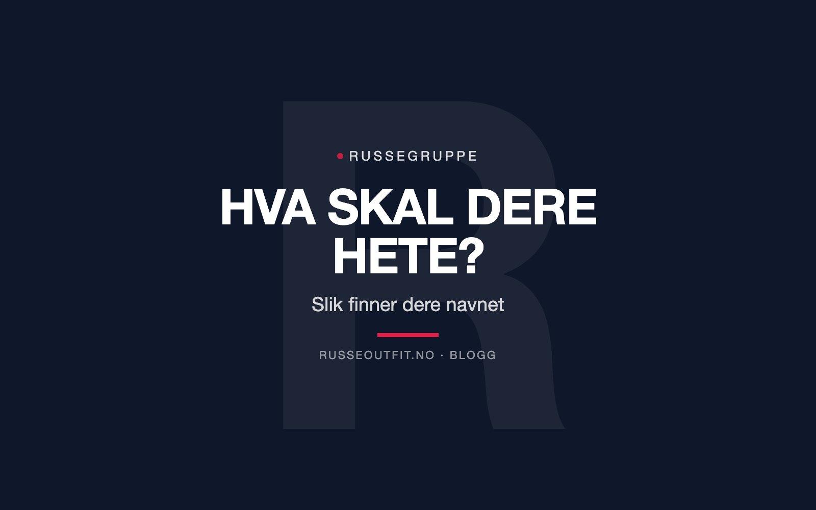 Slik starter dere en russegruppe fra bunnen